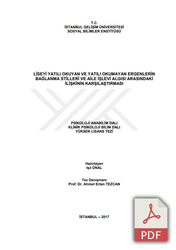 Liseyi Yatılı Okuyan Ve Yatılı Okumayan Ergenlerin Bağlanma Stilleri Ve Aile İşlevi Algısı Arasındaki İlişkinin Karşılaştırılması